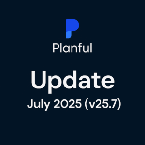 Nouvelle version 25.7 Planful